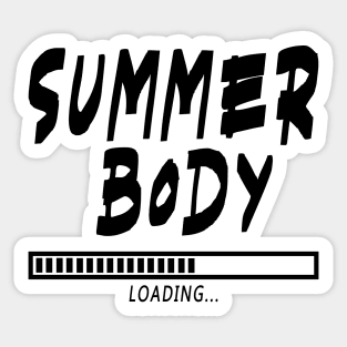 Summer Body Loading / gym / workout / exercise Sticker